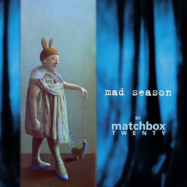 Matchbox Twenty – Mad Season