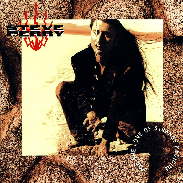 Steve Perry – For The Love Of Strange Medicine