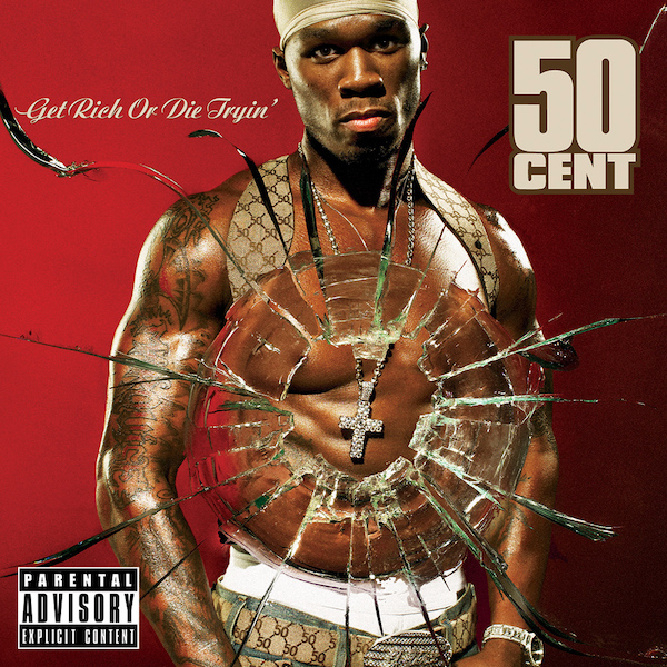 50 Cent – Get Rich Or Die Tryin’