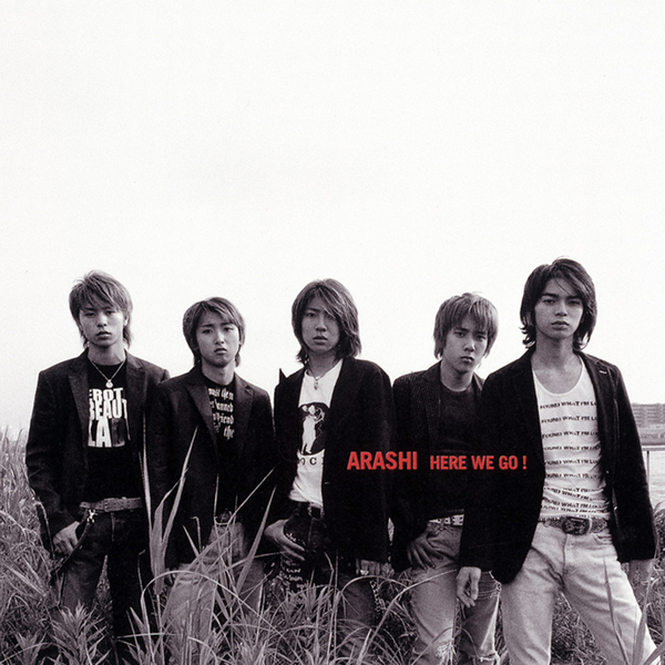 ARASHI – HERE WE GO!