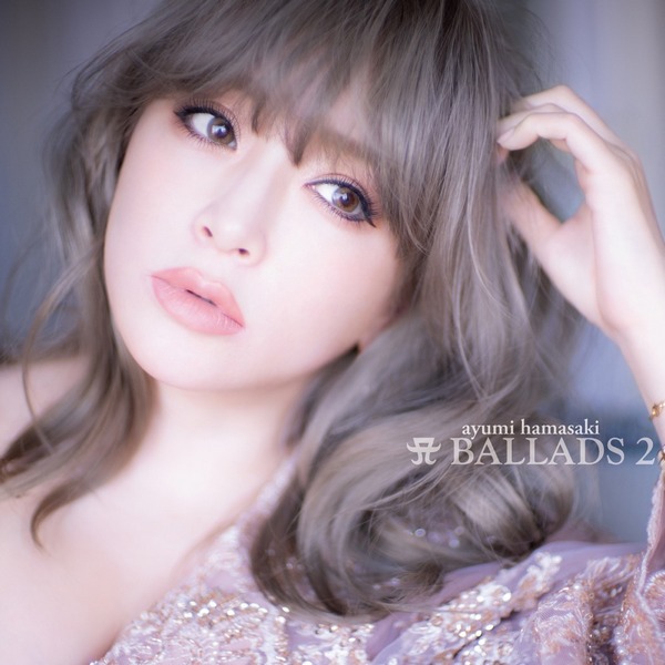 Ayumi Hamasaki – A BALLADS 2