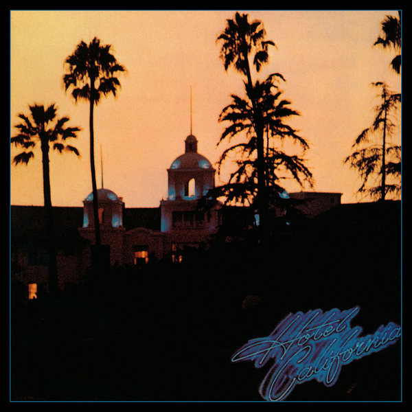 Eagles – Hotel California