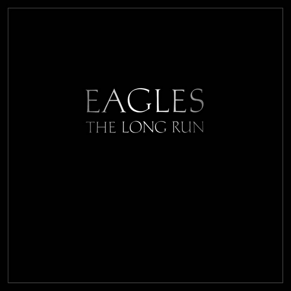 Eagles – The Long Run