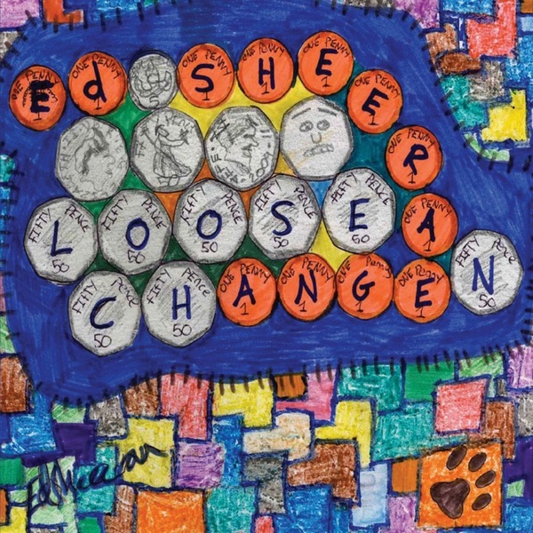 Ed Sheeran – Loose Change