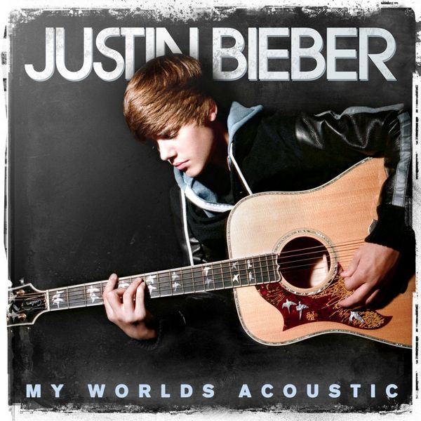 Justin Bieber – My Worlds Acoustic