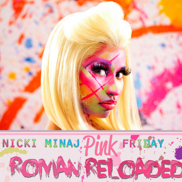 Nicki Minaj – Pink Friday: Roman Reloaded