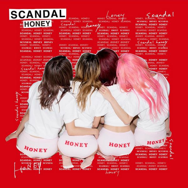 SCANDAL – HONEY