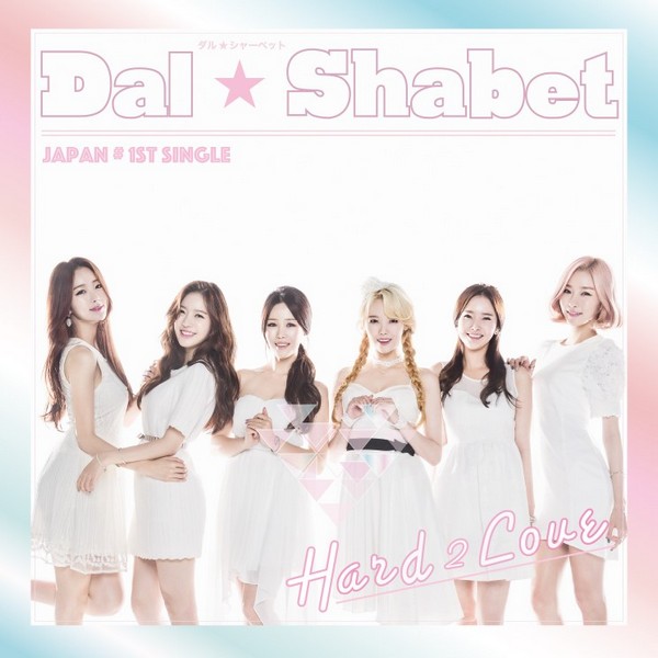 Dalshabet – Hard 2 Love