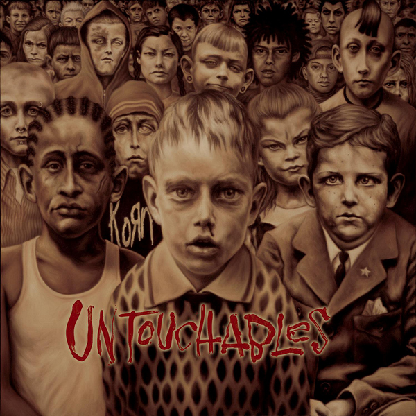 Korn – Untouchables