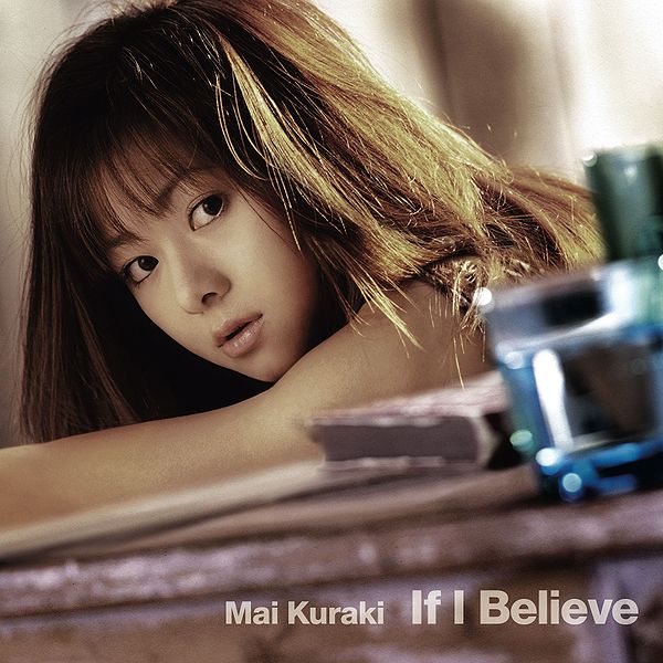 Mai Kuraki – If I Believe