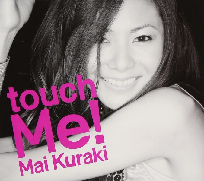 Mai Kuraki – touch Me!