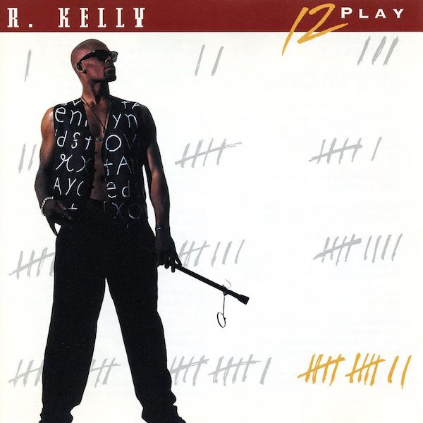 R. Kelly – 12 Play