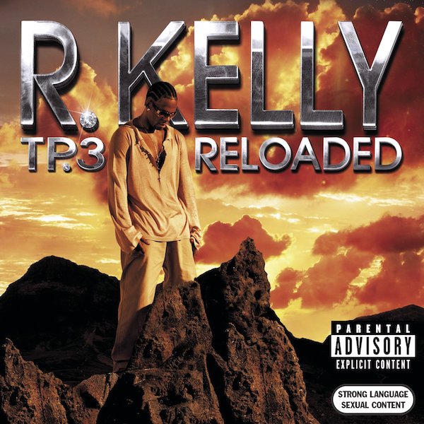 R. Kelly – TP.3 Reloaded