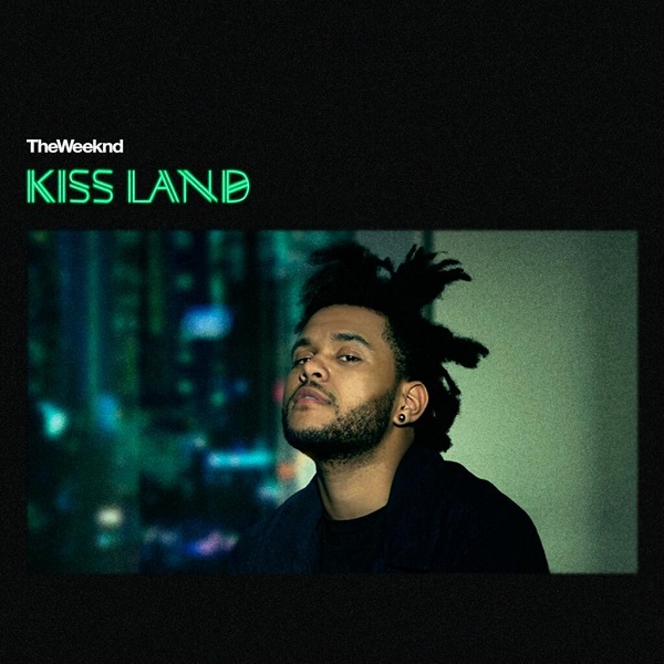 The Weeknd – Kiss Land