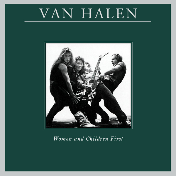 Van Halen – Women And Children First