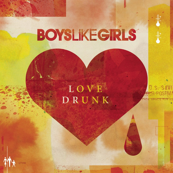 Boys Like Girls – Love Drunk