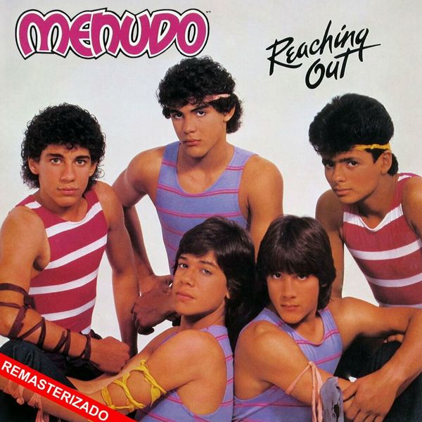 Menudo – Reaching Out