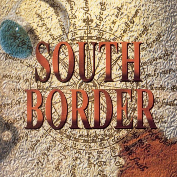 South Border – South Border