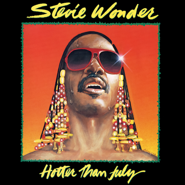 Stevie Wonder – Hotter Than July