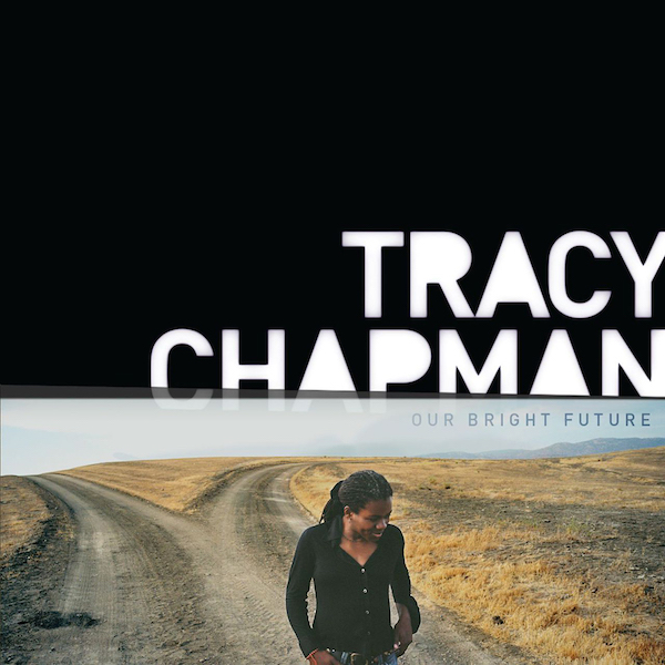 Tracy Chapman – Our Bright Future