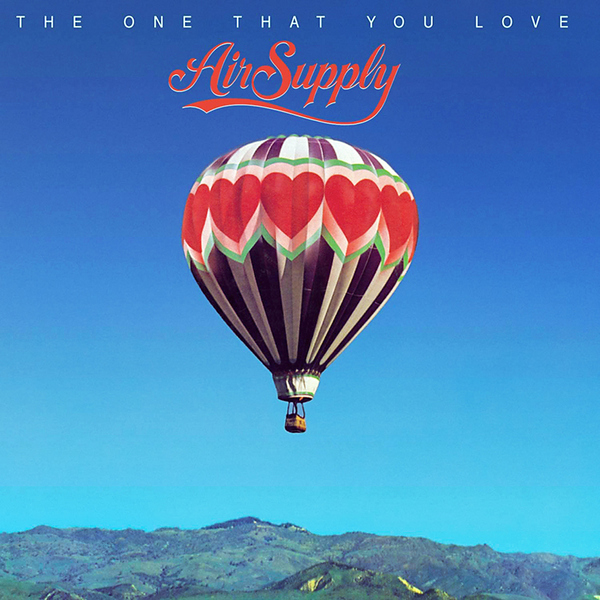 Air Supply – The One That You Love