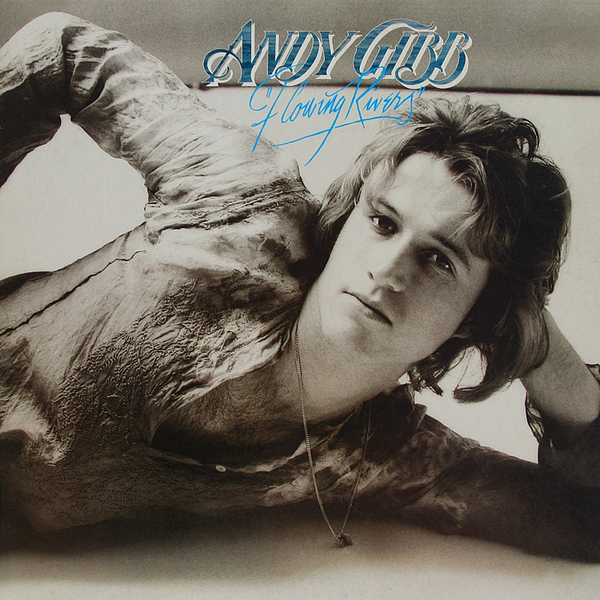 Andy Gibb – Flowing Rivers