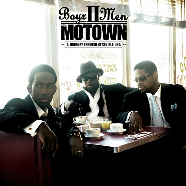 Boyz II Men – Motown: A Journey Through Hitsville USA