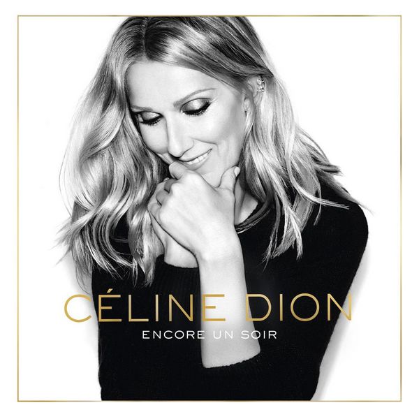 Celine Dion – Encore Un Soir