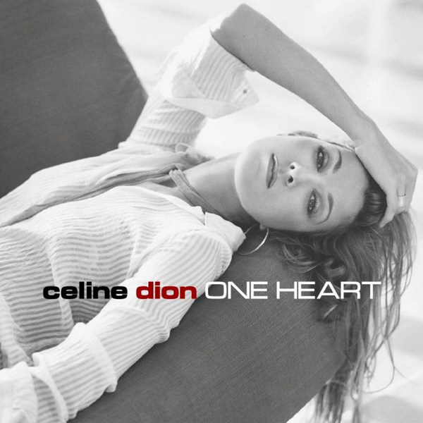 Celine Dion – One Heart