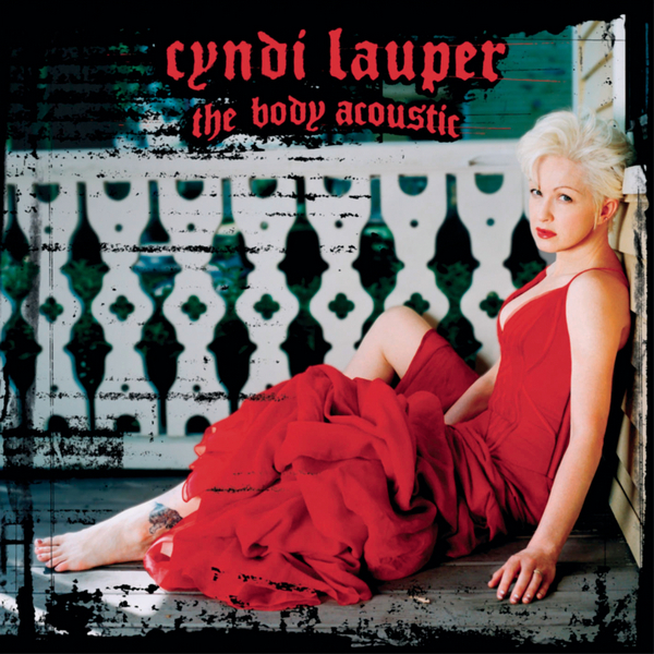Cyndi Lauper – The Body Acoustic