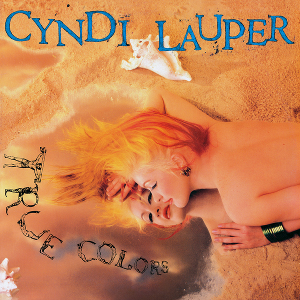 Cyndi Lauper – True Colors