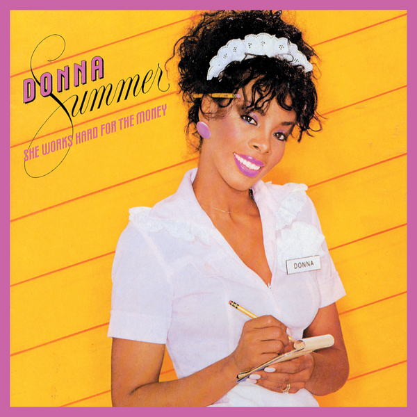 Donna Summer – She Works Hard For The Money