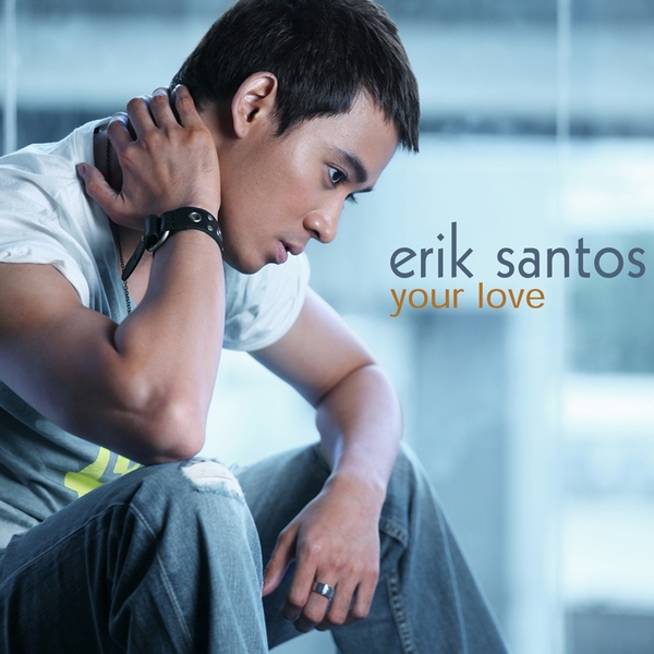 Erik Santos – Your Love