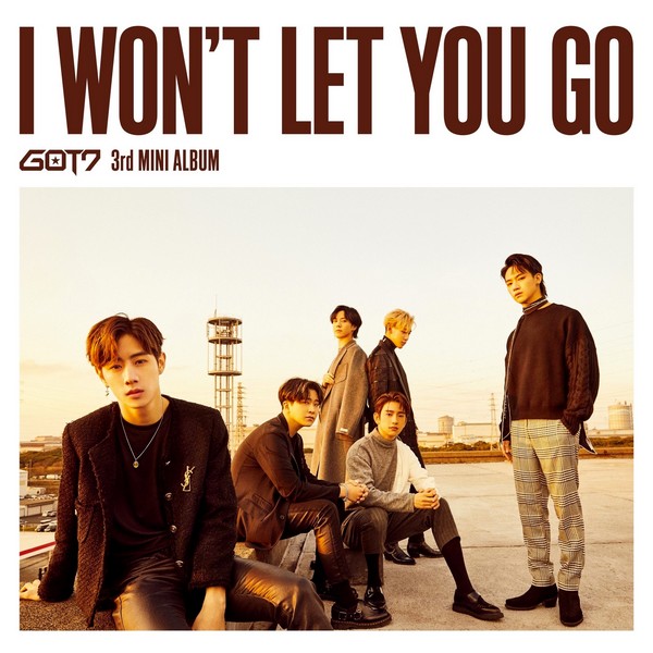 GOT7 – I Won’t Let You Go
