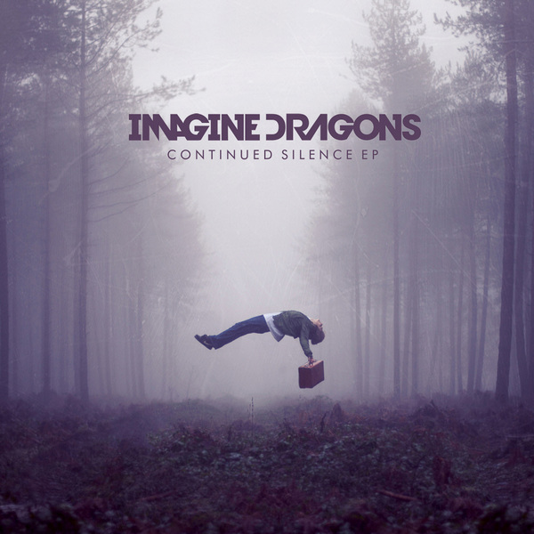 Imagine Dragons – Continued Silence