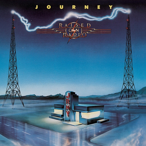Journey – Raised On Radio