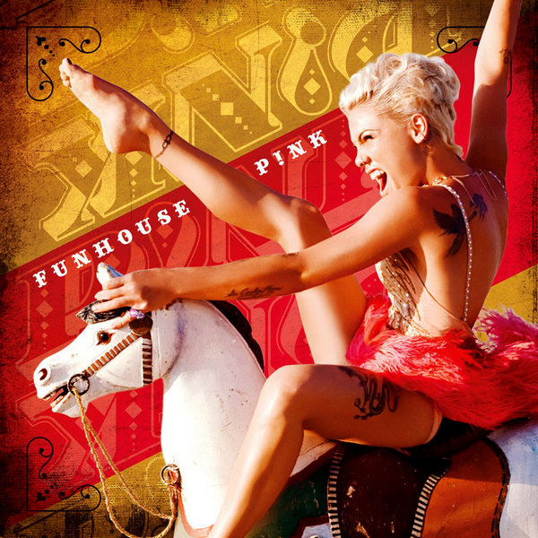P!nk – Funhouse