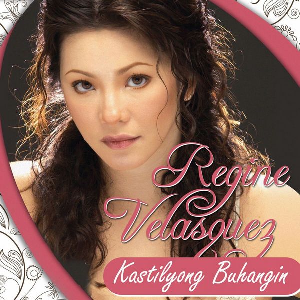 Regine Velasquez – Kastilyong Buhangin