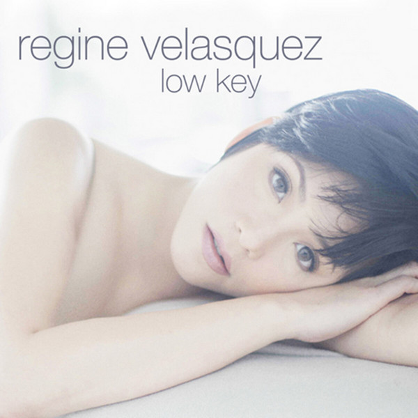 Regine Velasquez – Low Key