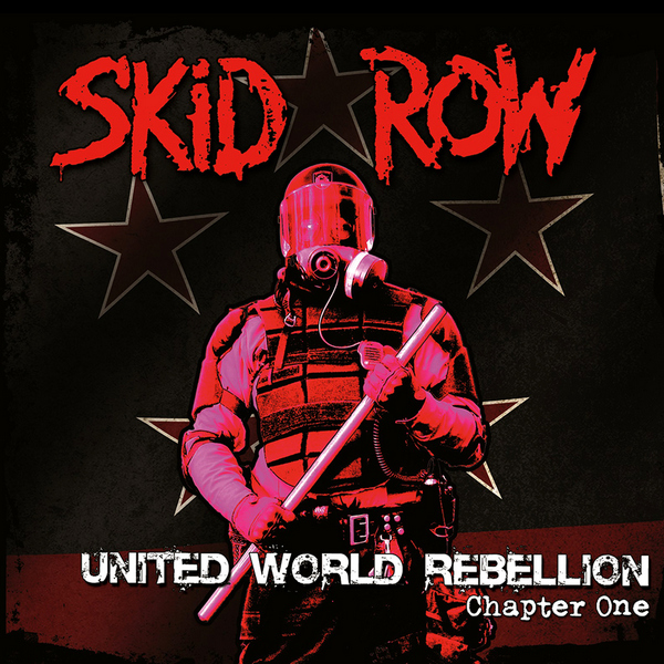 Skid Row – United World Rebellion Chapter One