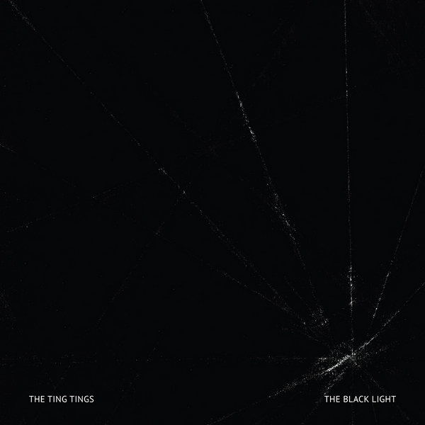 The Ting Tings – The Black Light