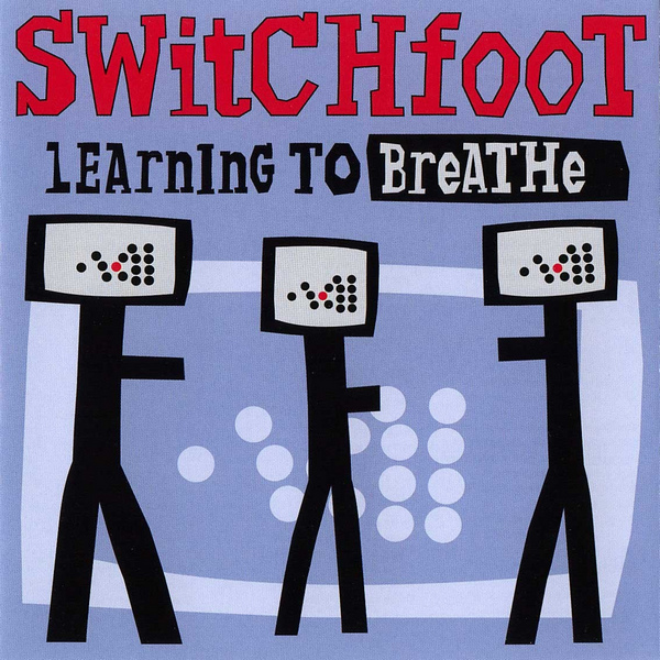 Switchfoot – Learning To Breathe