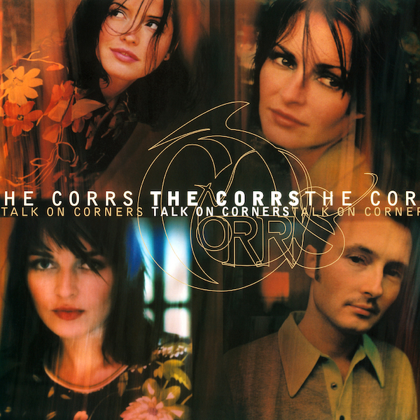 The Corrs – Talk On Corners