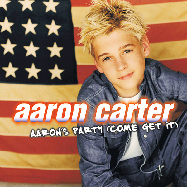 Aaron Carter – Aaron’s Party (Come Get It)