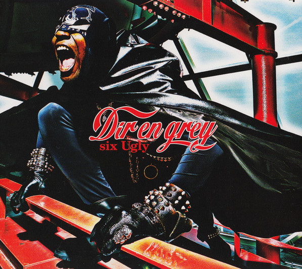 Dir en grey – six Ugly