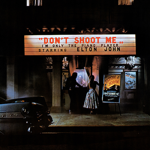 Elton John – Don’t Shoot Me I’m Only The Piano Player