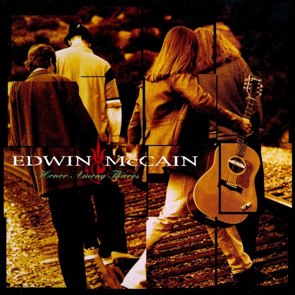 Edwin McCain – Honor Among Thieves