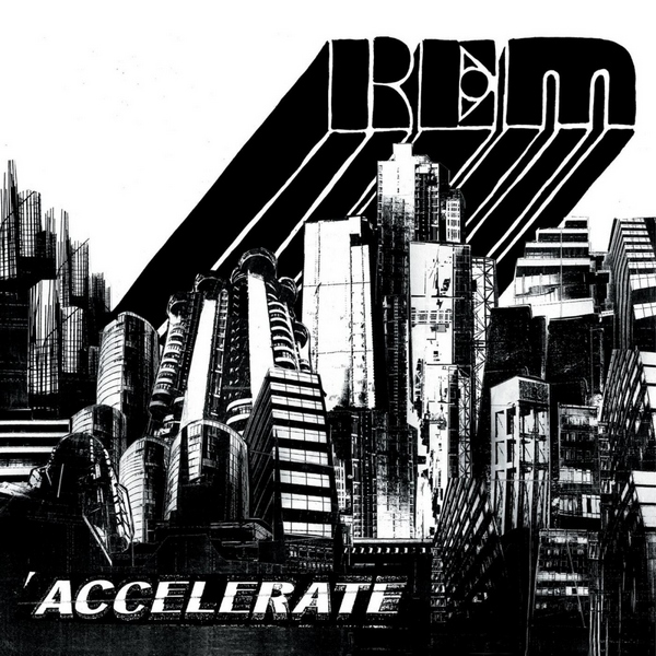 R.E.M. – Accelerate