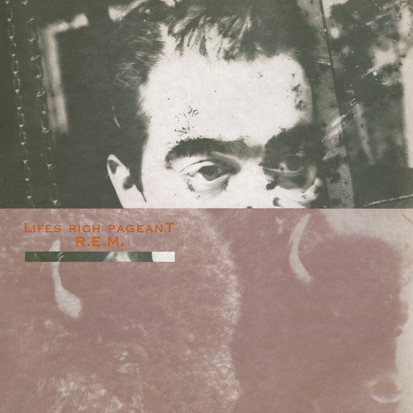 R.E.M. – Lifes Rich Pageant