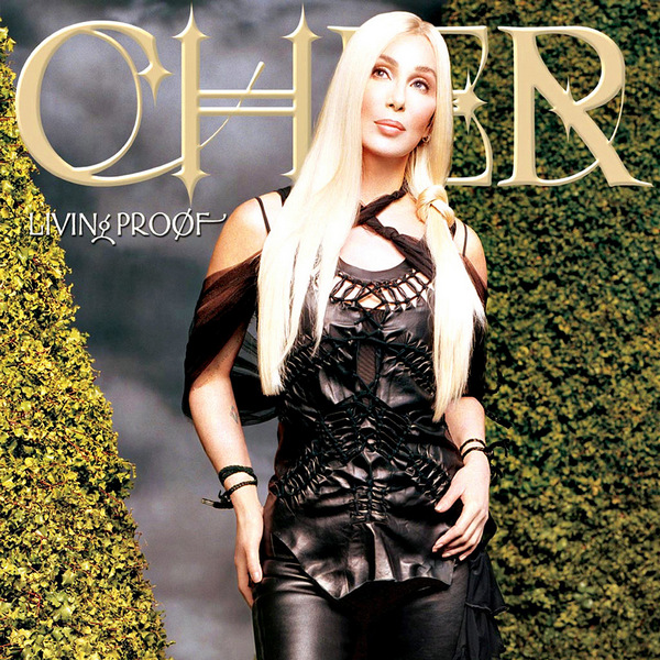 Cher – Living Proof